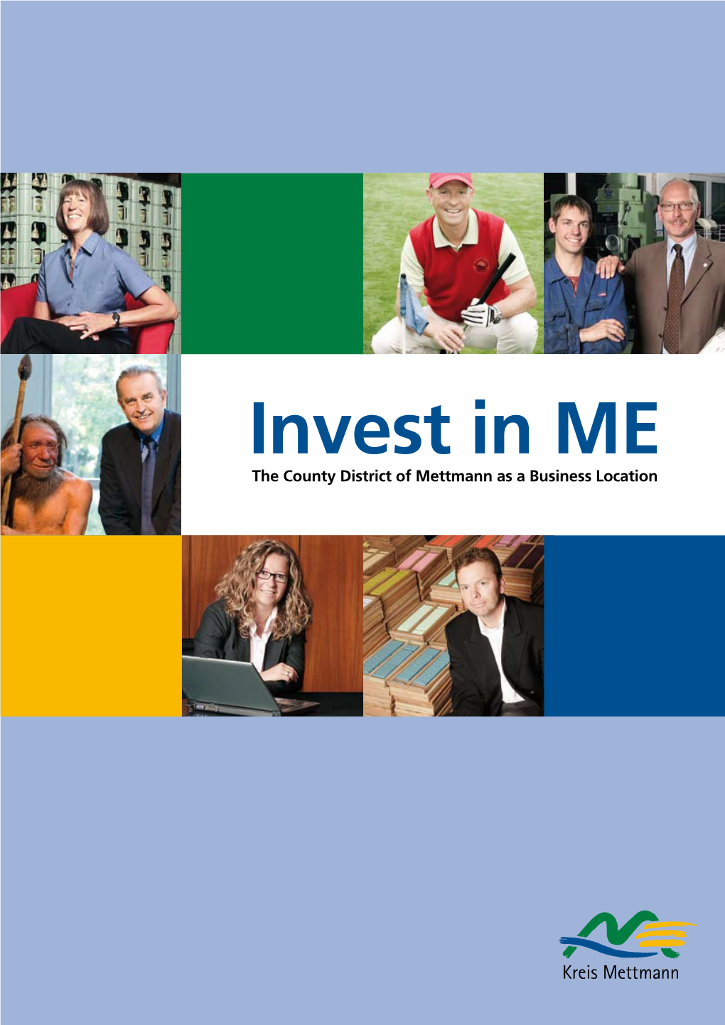 Invest in ME the County District of Mettmann As a Business Location Table of Contents