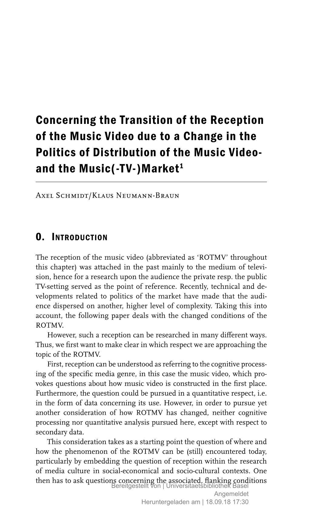 Concerning the Transition of the Reception of the Music Video Due to a Change in the Politics of Distribution of the Music Video- and the Music(-TV-)Market1