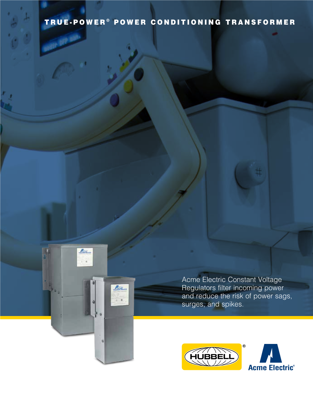 Acme Electric Constant Voltage Regulators Filter Incoming Power and Reduce the Risk of Power Sags, Surges, and Spikes