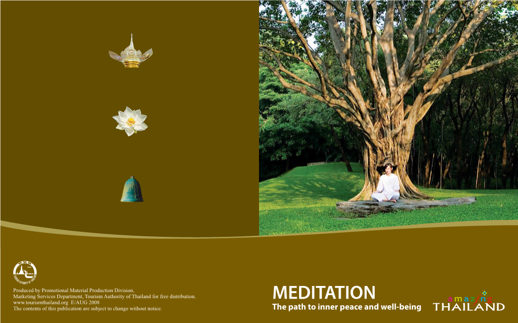 MEDITATION E/AUG 2008 the Contents of This Publication Are Subject to Change Without Notice