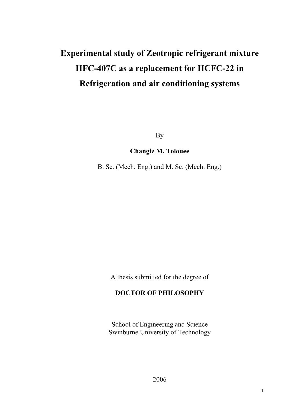 Experimental Study of Zeotropic Refrigerant Mixture HFC-407C As a Replacement for HCFC-22 in Refrigeration and Air Conditioning Systems