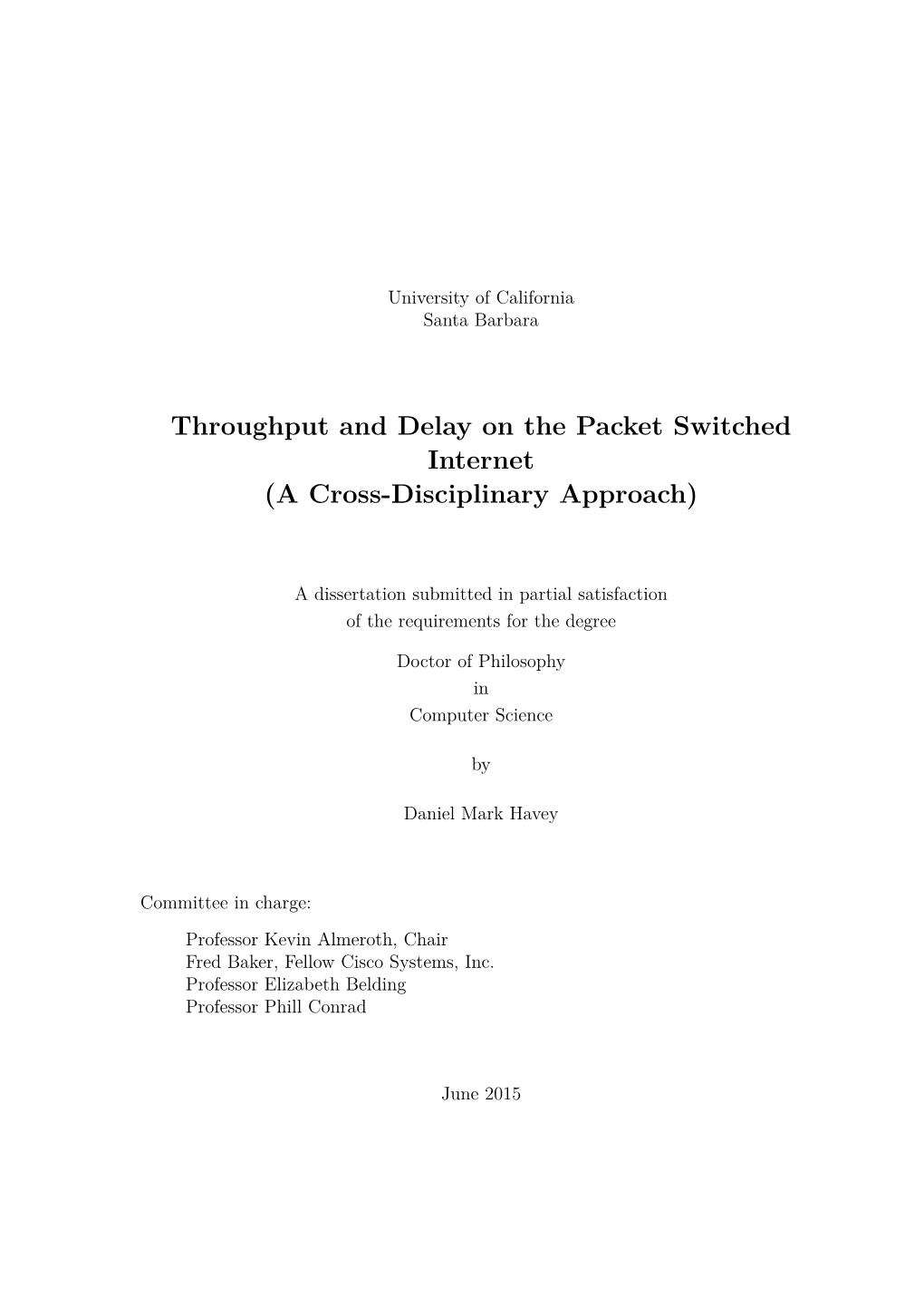 Throughput and Delay on the Packet Switched Internet (A Cross-Disciplinary Approach)