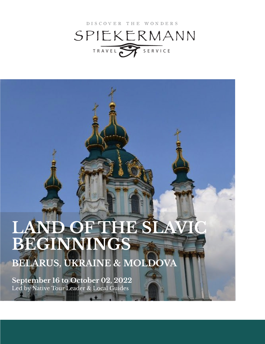 Land of the Slavic Beginnings Belarus, Ukraine & Moldova