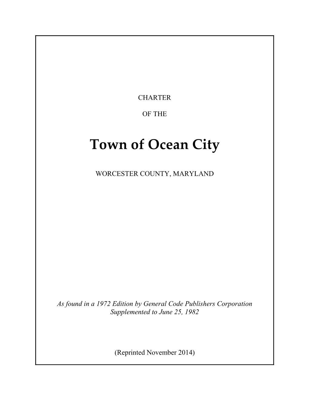 Charter of the Town of Ocean City 110 - Iii