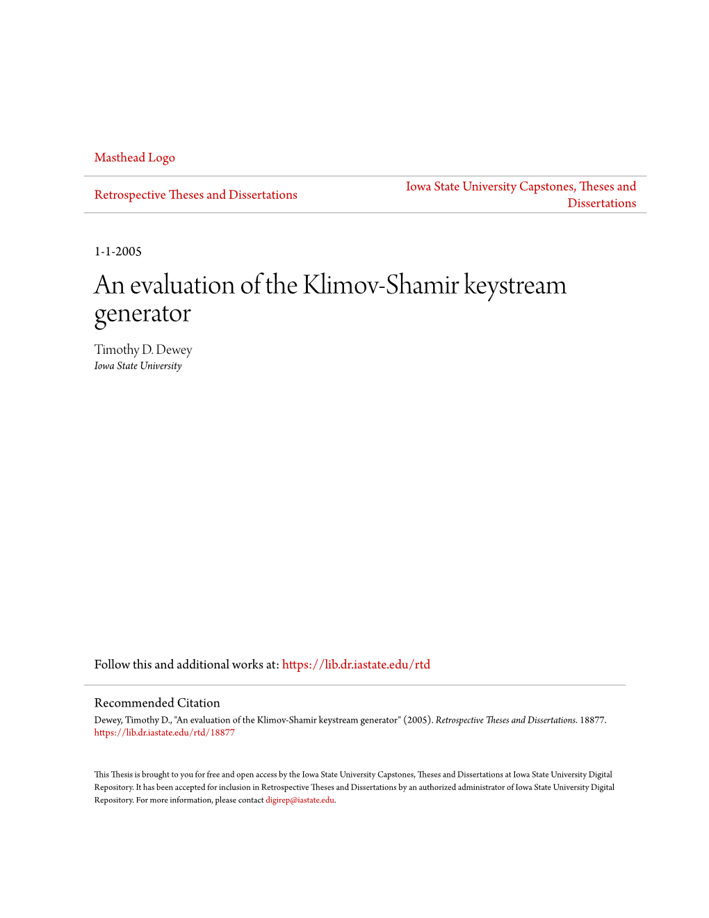 An Evaluation of the Klimov-Shamir Keystream Generator Timothy D