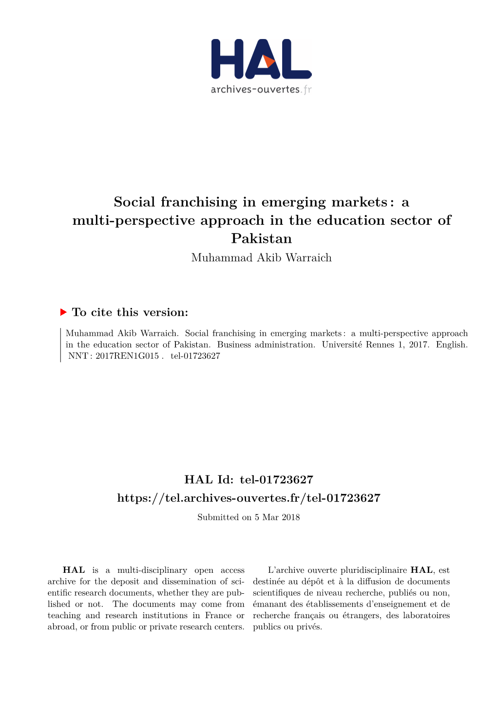 Social Franchising in Emerging Markets : a Multi-Perspective Approach in the Education Sector of Pakistan Muhammad Akib Warraich