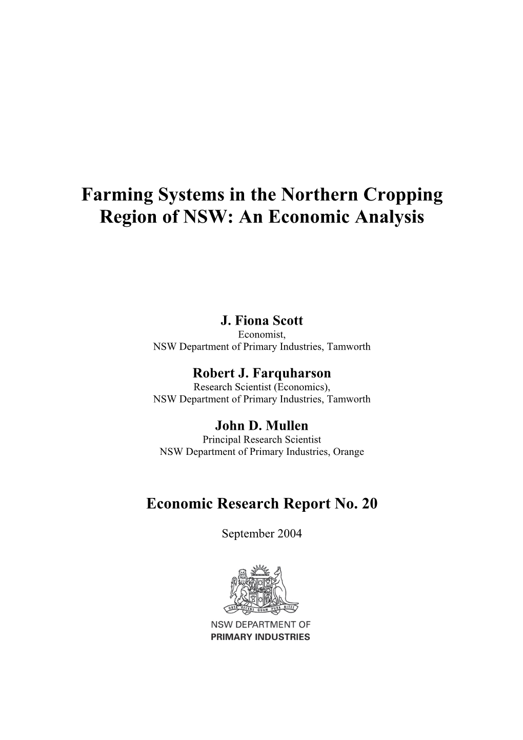 Farming Systems in the Northern Cropping Region of NSW: an Economic Analysis