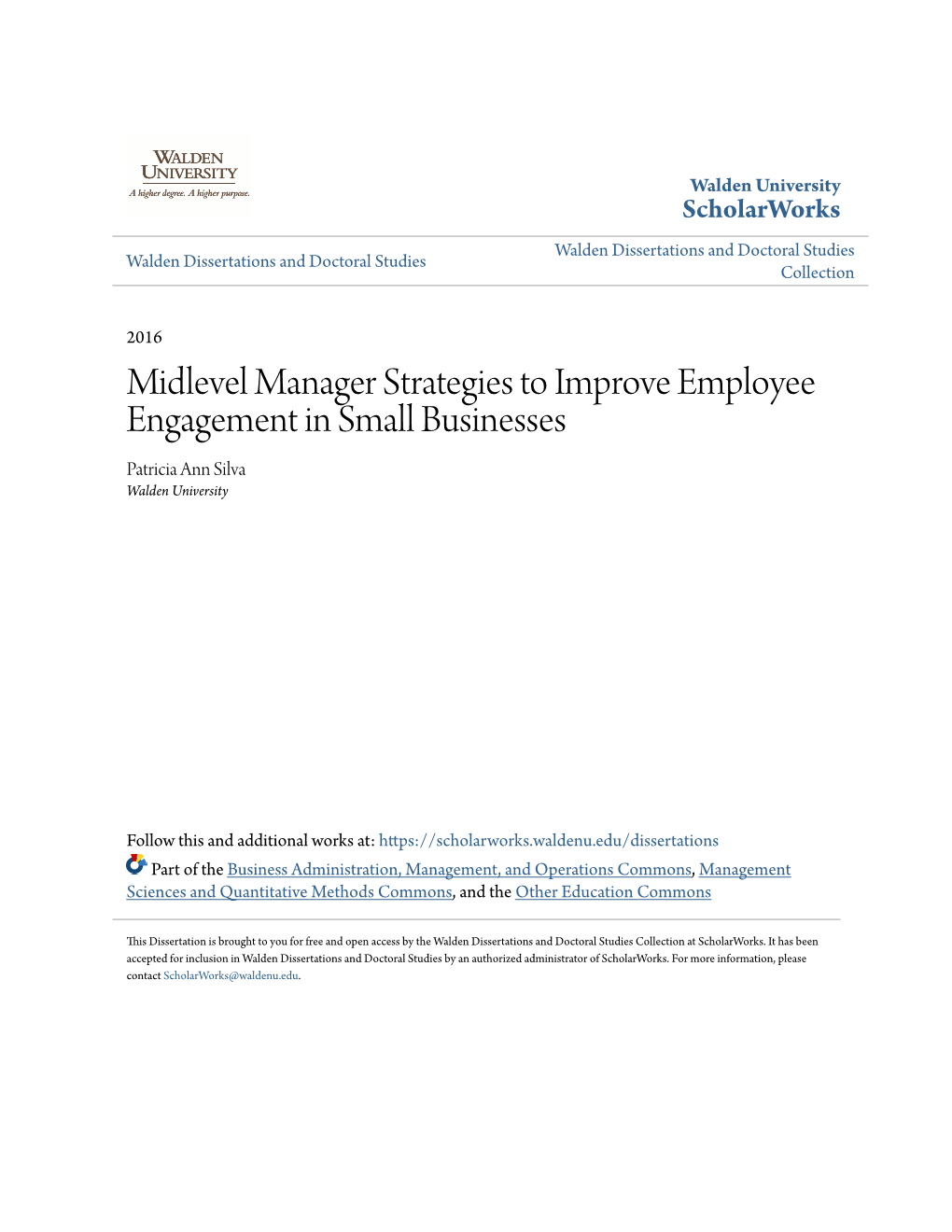 Midlevel Manager Strategies to Improve Employee Engagement in Small Businesses Patricia Ann Silva Walden University