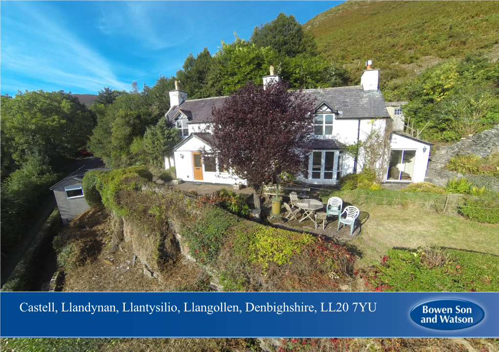 Castell, Llandynan, Llantysilio, Llangollen, Denbighshire, LL20 7YU