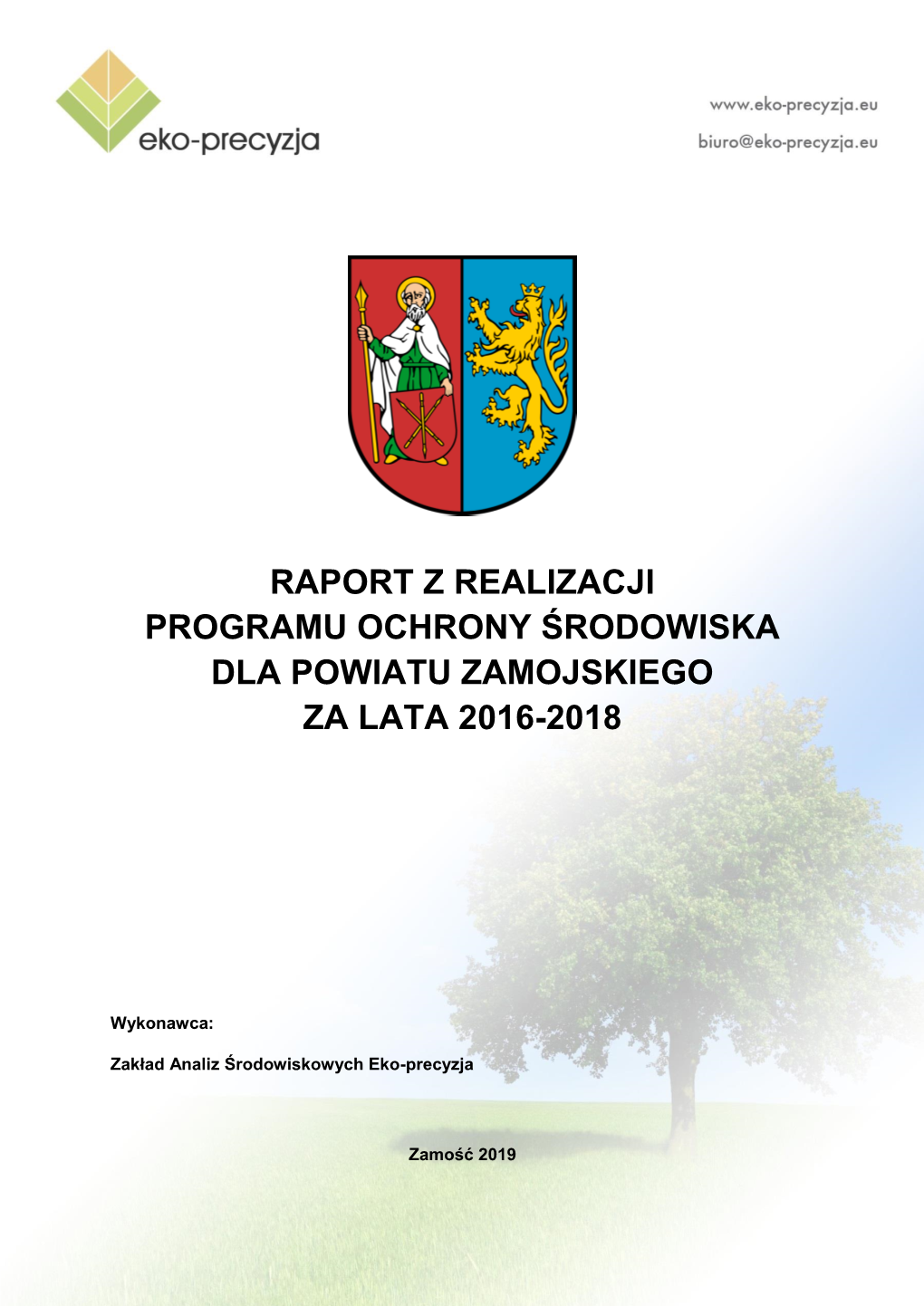 Raport Z Realizacji Programu Ochrony Środowiska Dla Powiatu Zamojskiego Za Lata 2016-2018