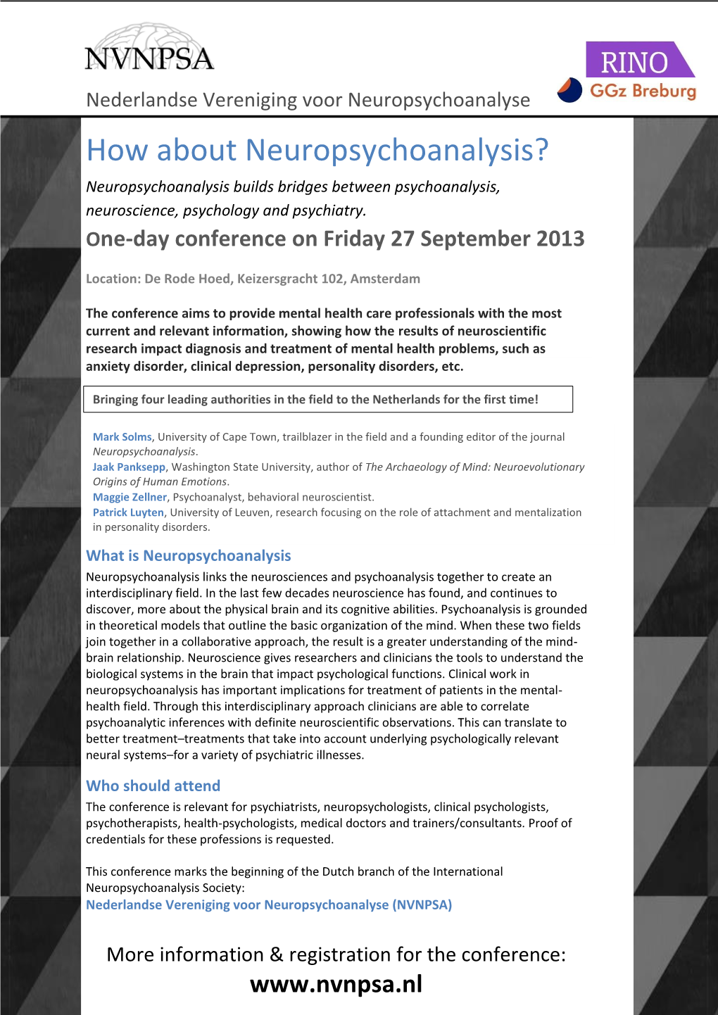 How About Neuropsychoanalysis? Neuropsychoanalysis Builds Bridges Between Psychoanalysis, Neuroscience, Psychology and Psychiatry