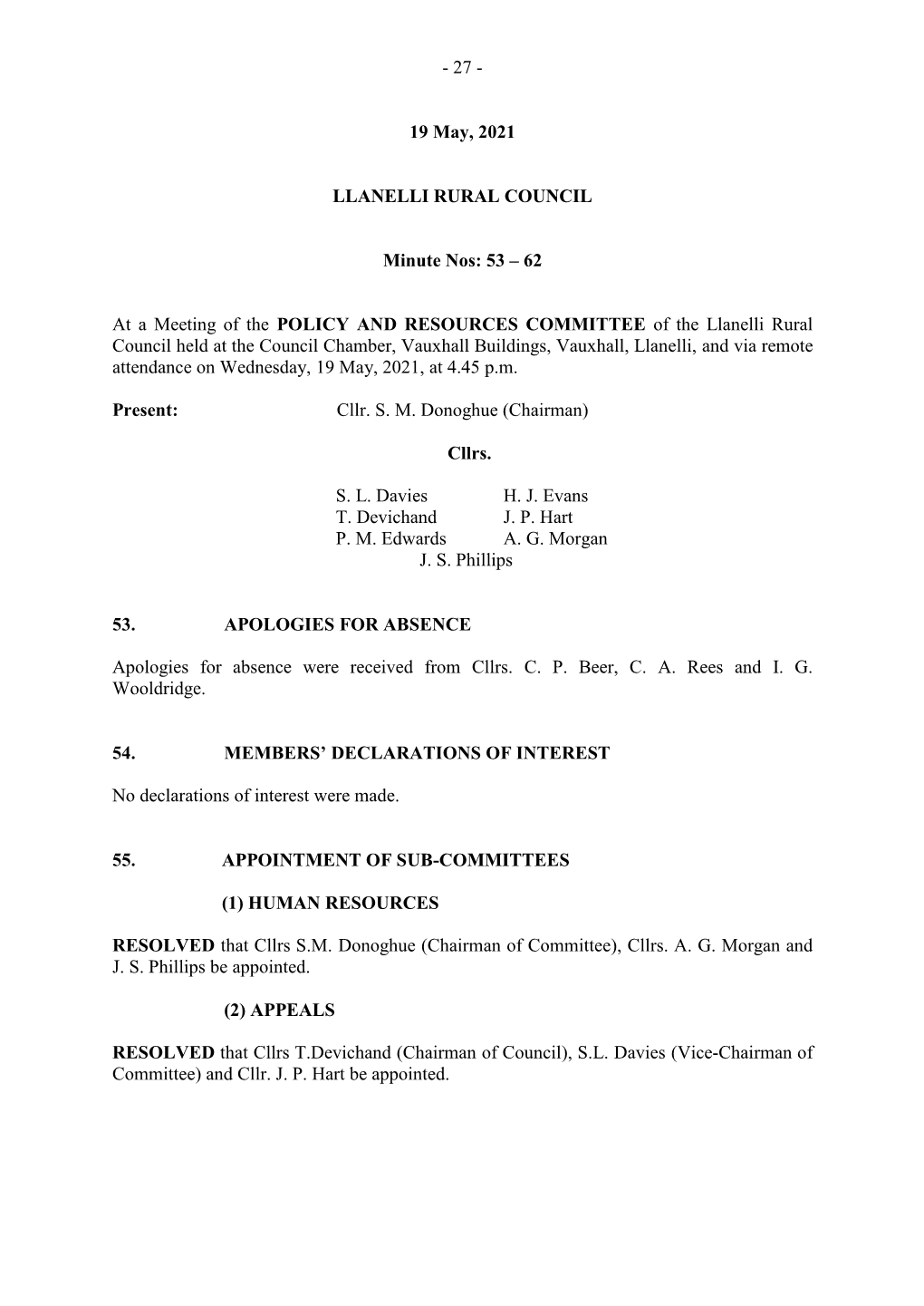 Minutes Were Declared to Be a True Record of the Proceedings and Signed by the Chairman Presiding Thereat and Were, on 8 June, 2021, Adopted by the Council