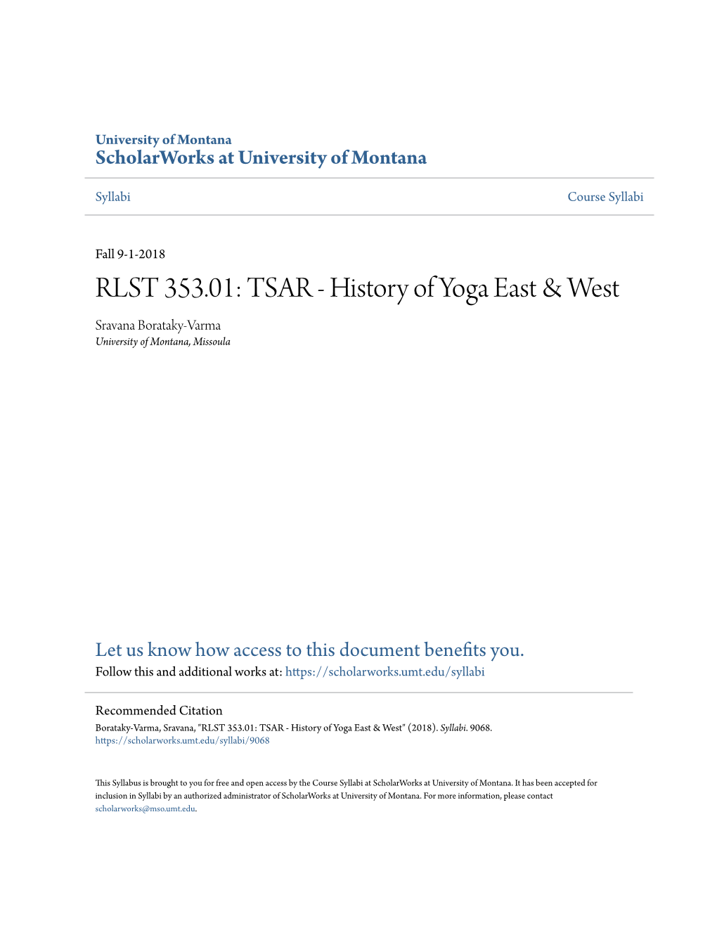 RLST 353.01: TSAR - History of Yoga East & West Sravana Borataky-Varma University of Montana, Missoula