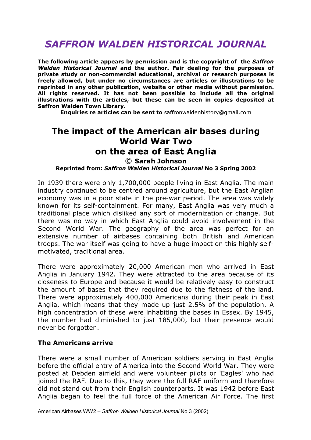 Impact of the American Air Bases During World War Two on the Area of East Anglia © Sarah Johnson Reprinted From: Saffron Walden Historical Journal No 3 Spring 2002