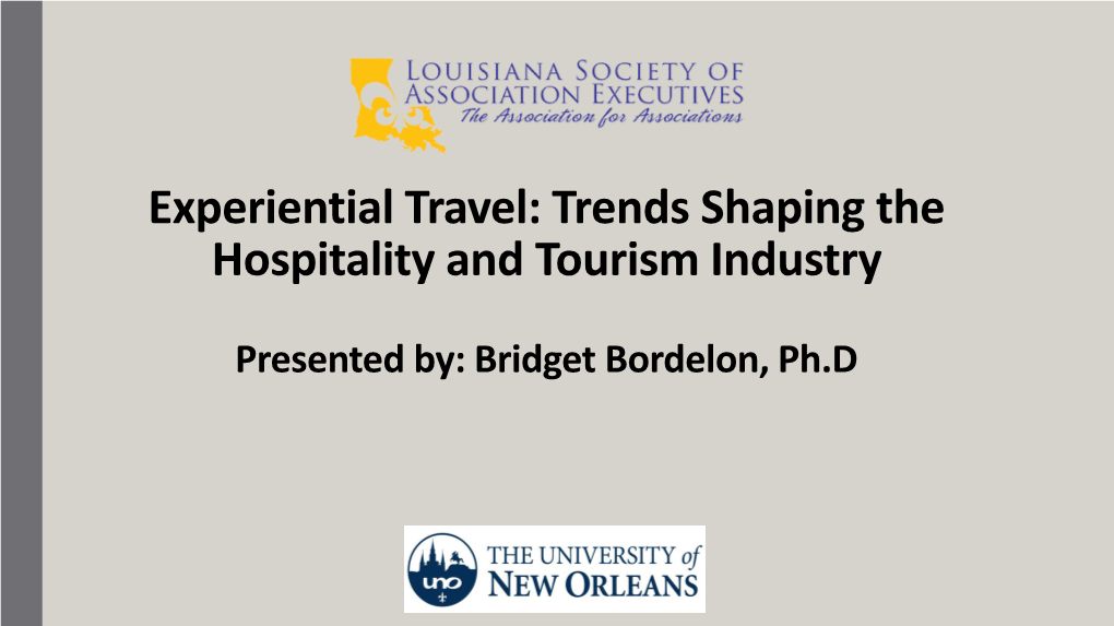 Experiential Travel: Trends Shaping the Hospitality and Tourism Industry