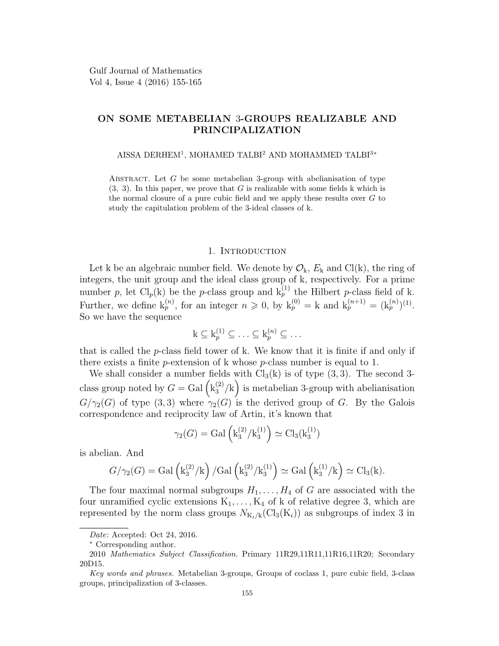 On Some Metabelian 3-Groups Realizable and Principalization