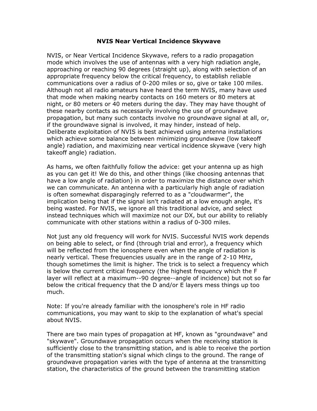 NVIS Near Vertical Incidence Skywave NVIS, Or Near Vertical Incidence Skywave, Refers to a Radio Propagation Mode Which Involves