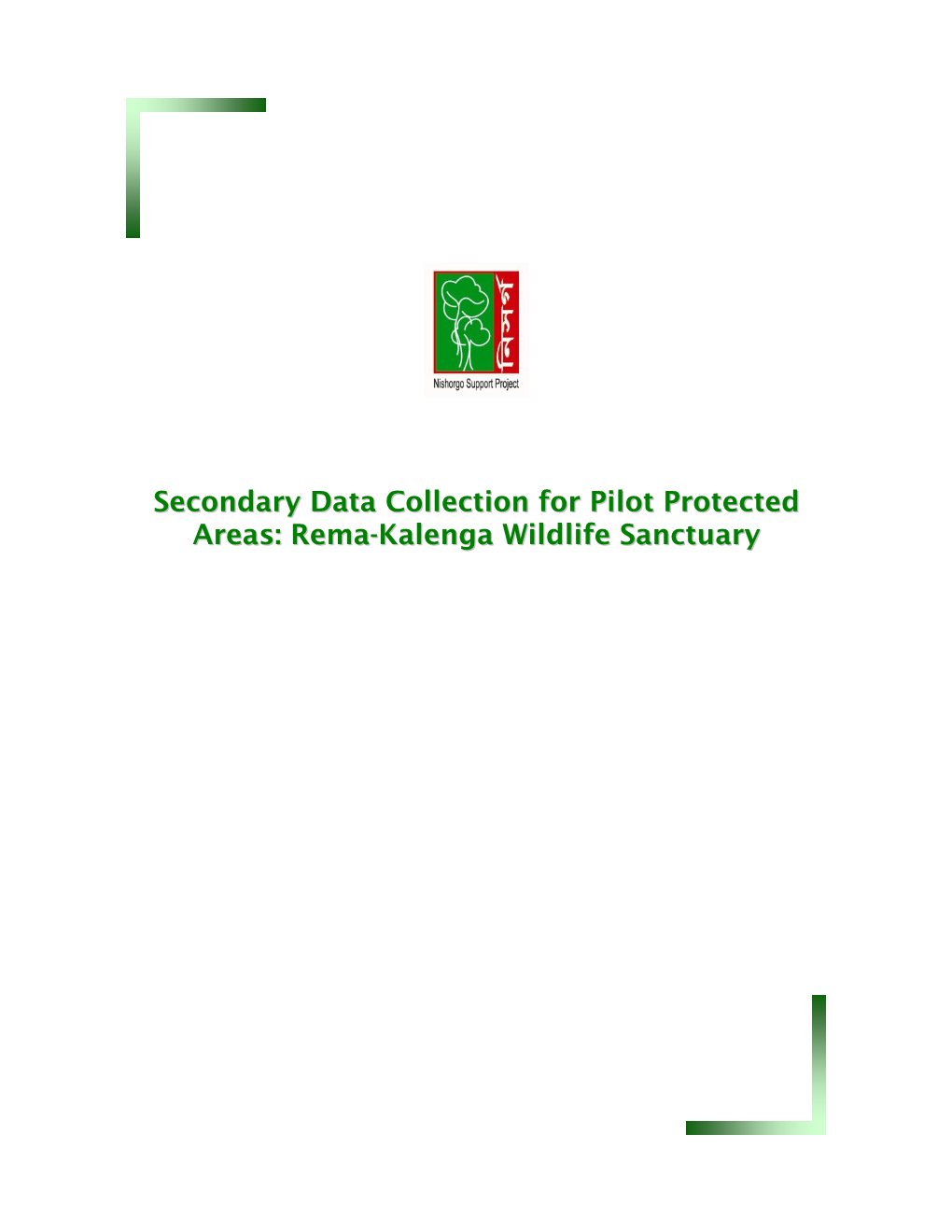 Secondary Data Collection for Pilot Protected Areas: Rema-Kalenga Wildlife Sanctuary