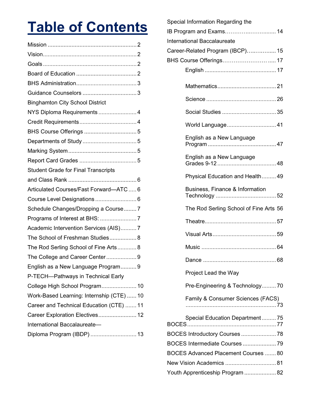 BHS Curriculum Guide Went to Print Before This Course Description Was Finalized