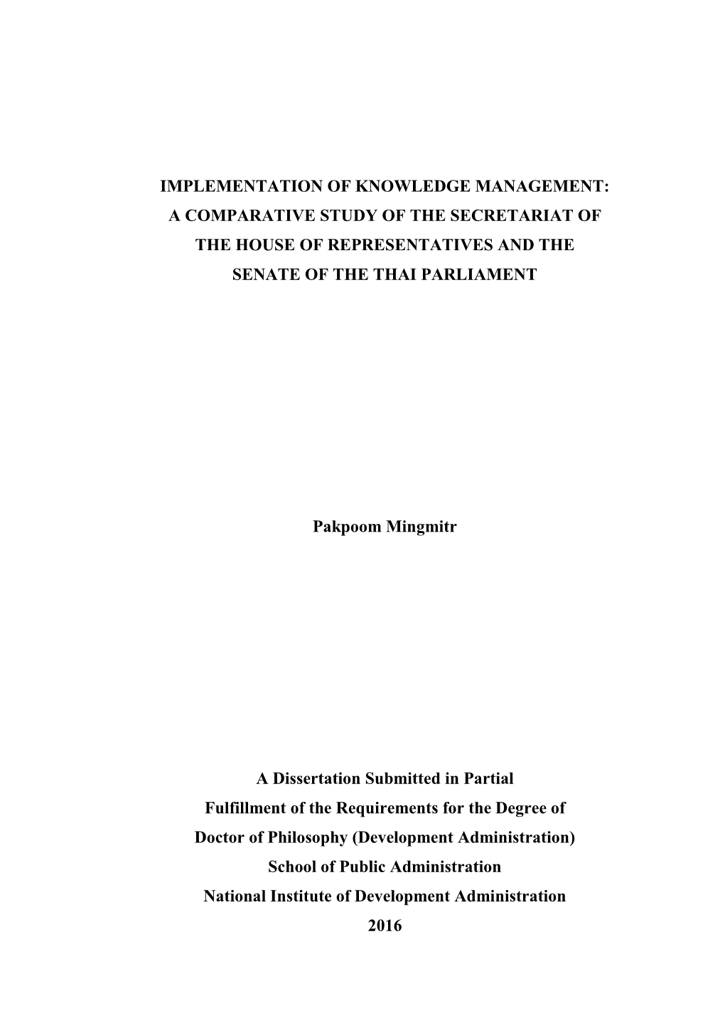 Implementation of Knowledge Management: a Comparative Study of the Secretariat of the House of Representatives and the Senate of the Thai Parliament