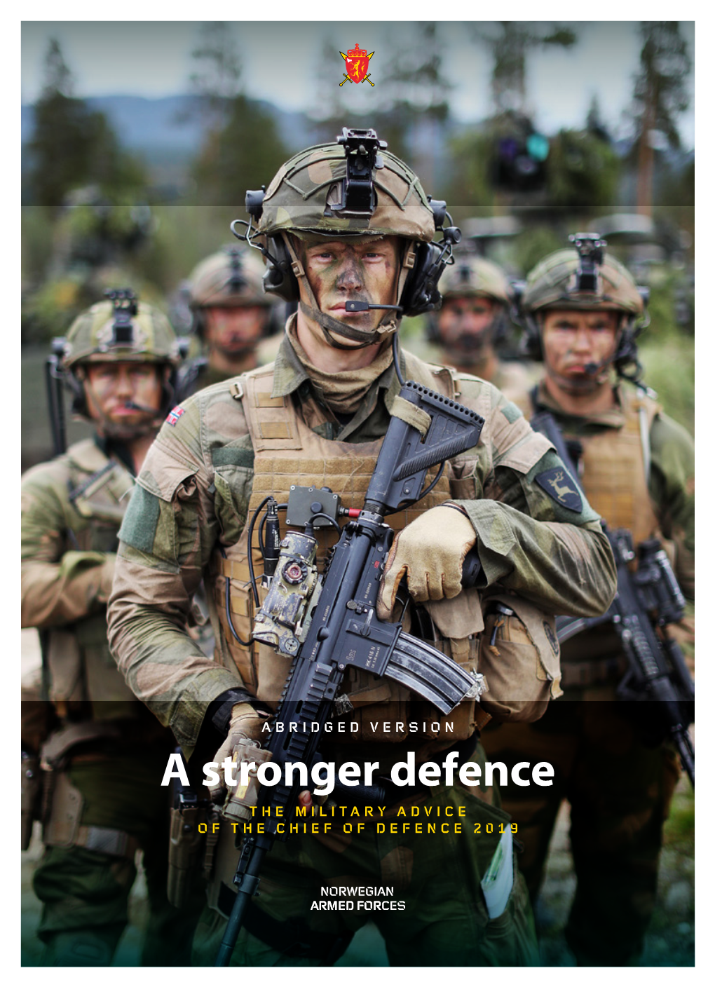 A Stronger Defence the MILITARY ADVICE of the CHIEF of DEFENCE 2019 INTRODUCTION