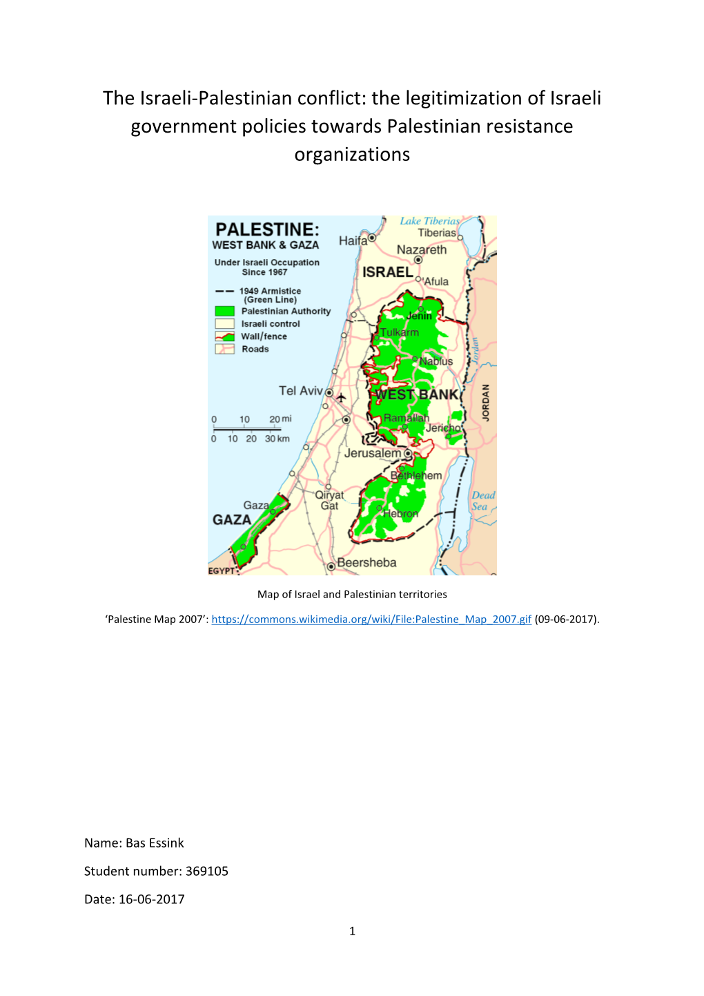 The Israeli-Palestinian Conflict: the Legitimization of Israeli Government Policies Towards Palestinian Resistance Organizations