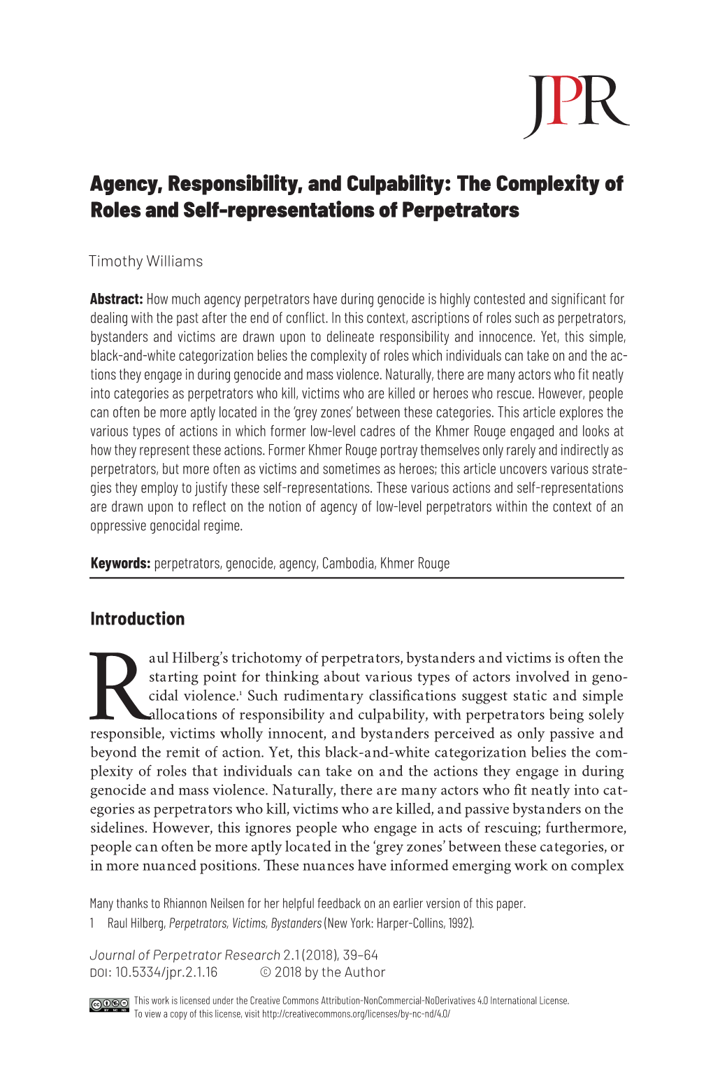 Agency, Responsibility, and Culpability: the Complexity of Roles and Self-Representations of Perpetrators