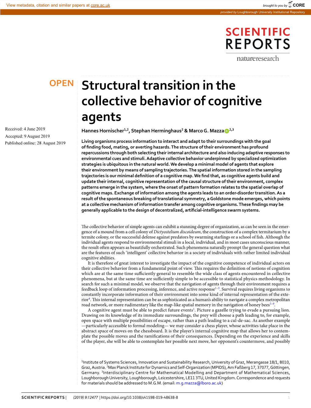 Structural Transition in the Collective Behavior of Cognitive Agents Received: 4 June 2019 Hannes Hornischer1,2, Stephan Herminghaus2 & Marco G