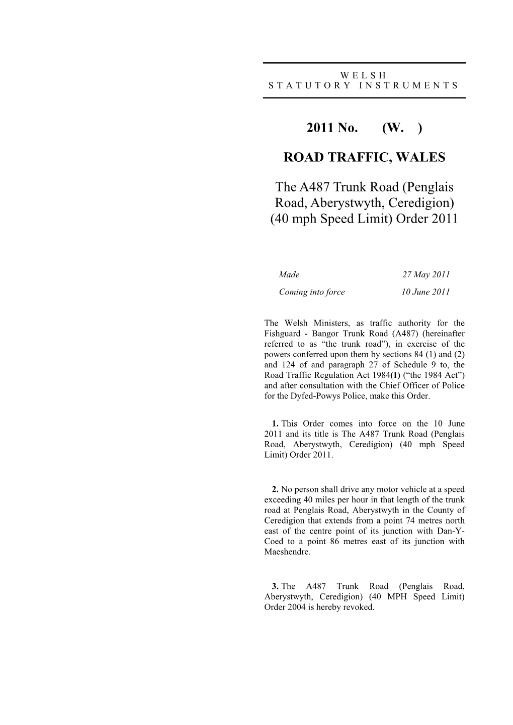 (Penglais Road, Aberystwyth, Ceredigion) (40 Mph Speed Limit) Order 2011