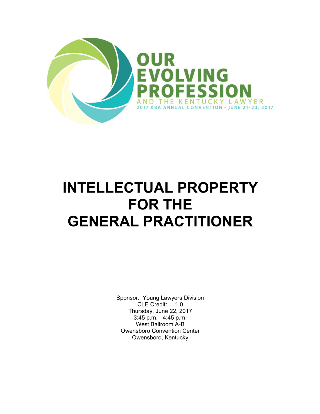 Intellectual Property for the General Practitioner