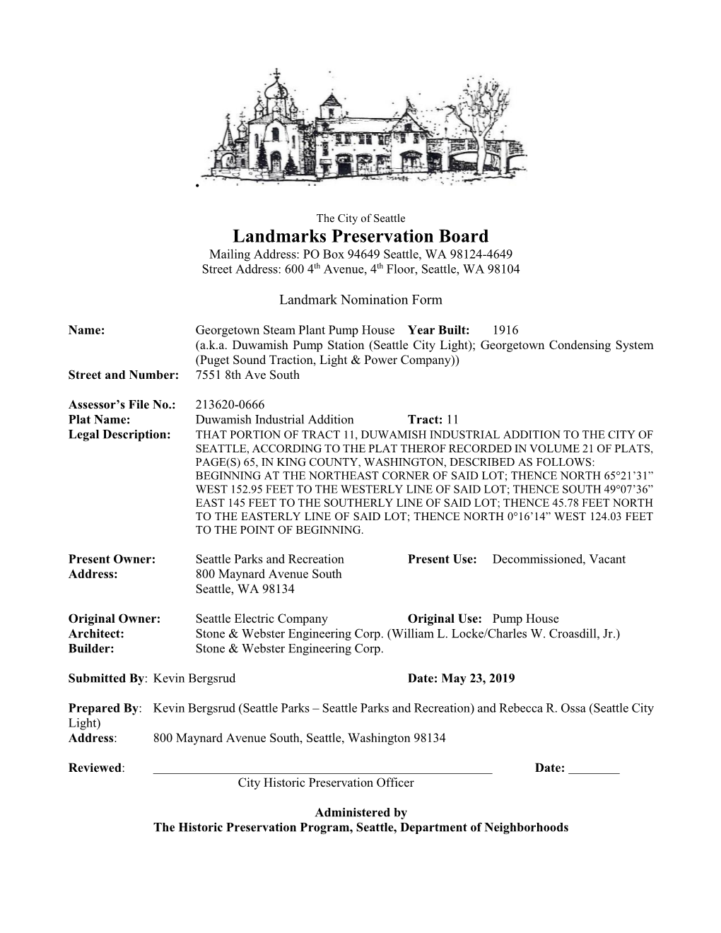 Landmarks Preservation Board Mailing Address: PO Box 94649 Seattle, WA 98124-4649 Street Address: 600 4Th Avenue, 4Th Floor, Seattle, WA 98104