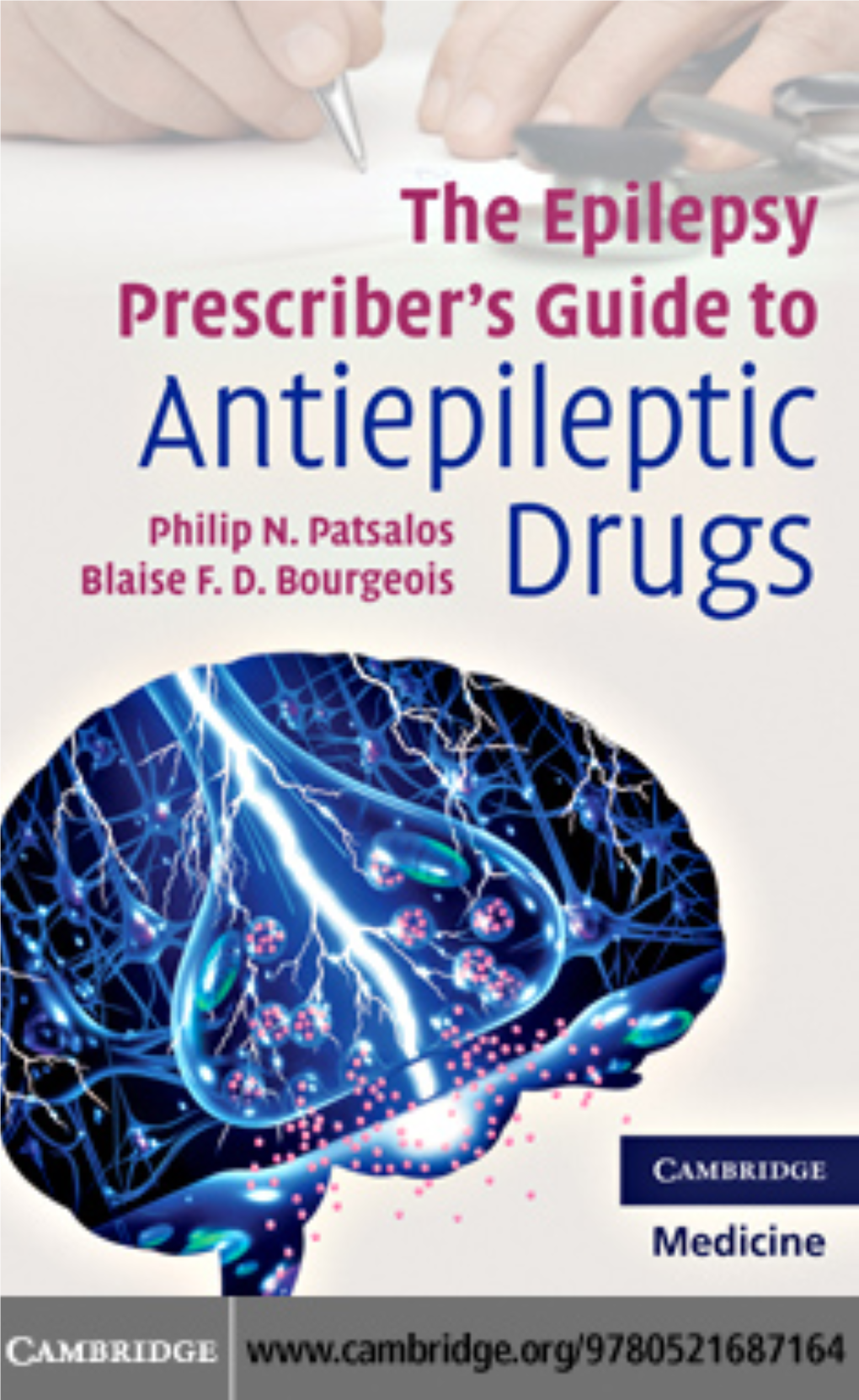 The Epilepsy Prescriber's Guide to Antiepileptic Drugs