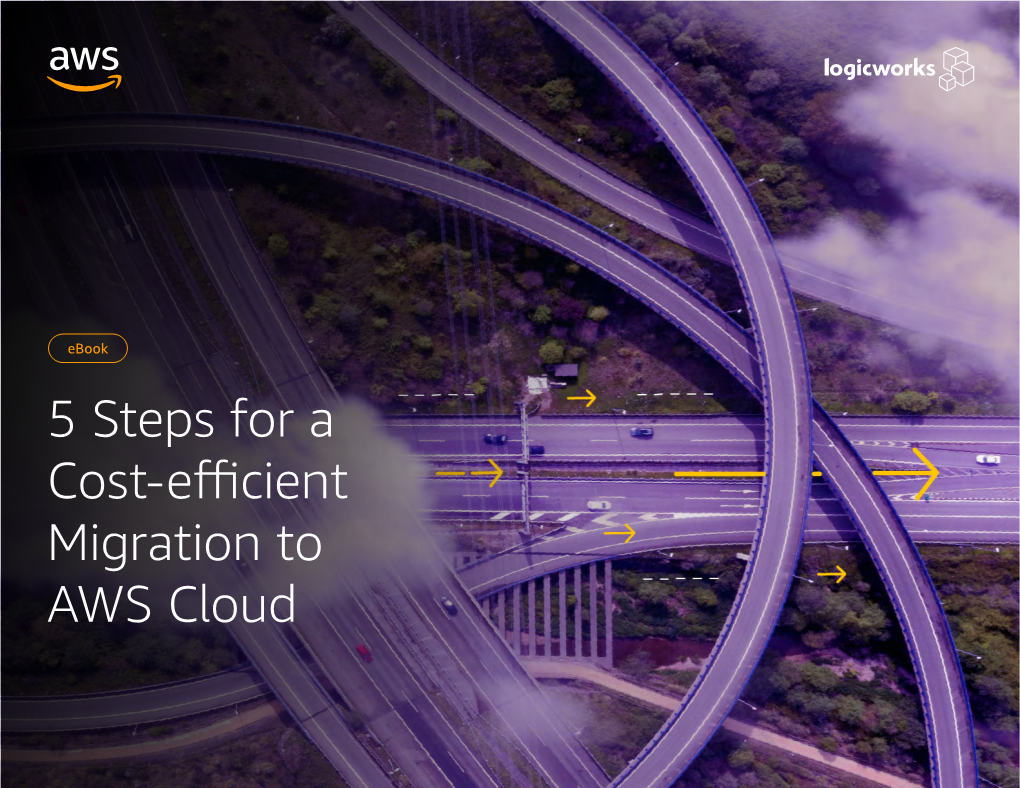 5 Steps for a Cost-Efficient Migration to AWS Cloud Table of Contents