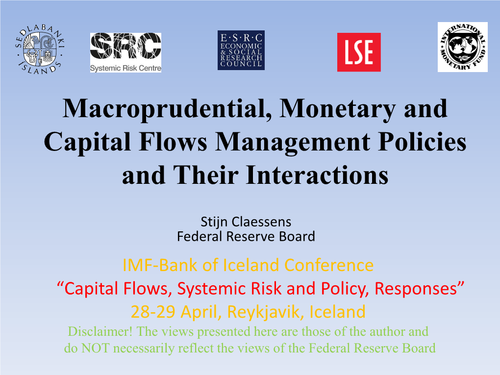 Macroprudential, Monetary and Capital Flows Management Policies