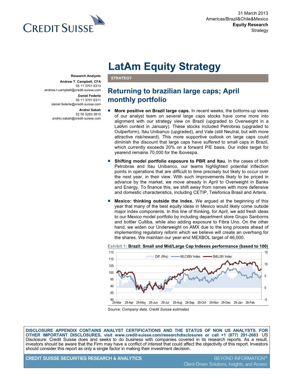Latam Equity Strategy Research Analysts STRATEGY Andrew T