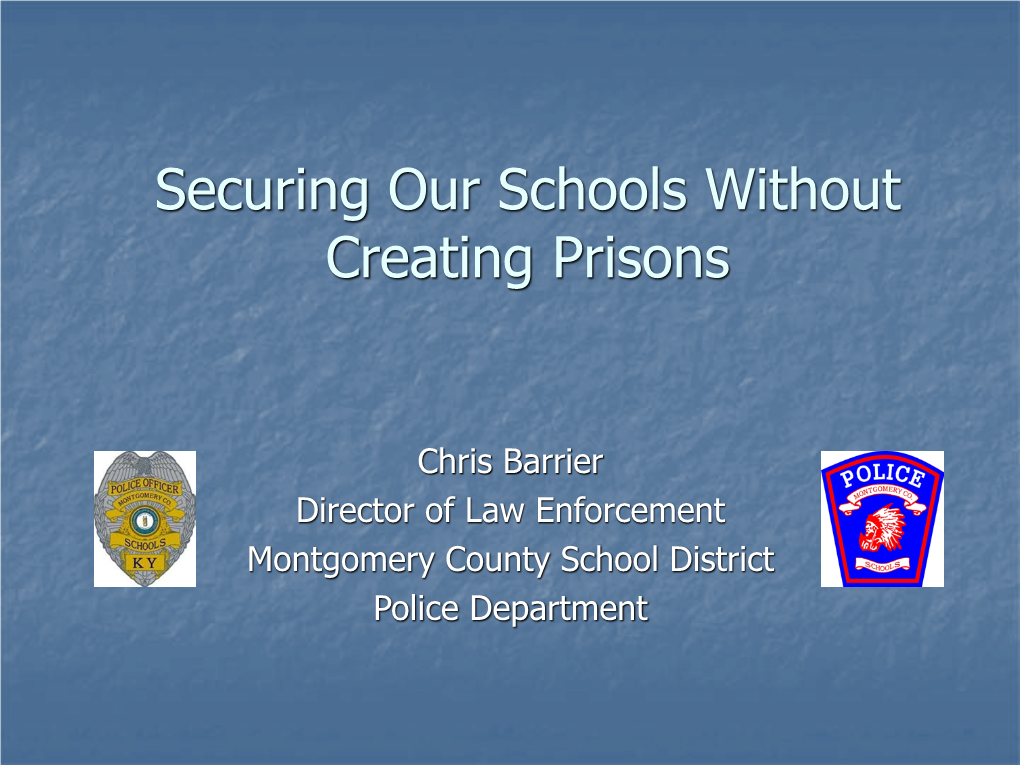 Securing Our Schools Without Creating Prisons