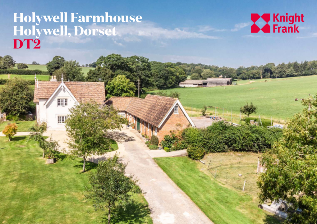 Holywell Farmhouse Holywell, Dorset DT2 a Charming Victorian Farmhouse Backing Onto Open Countryside with Annexe, Outbuildings and Paddock