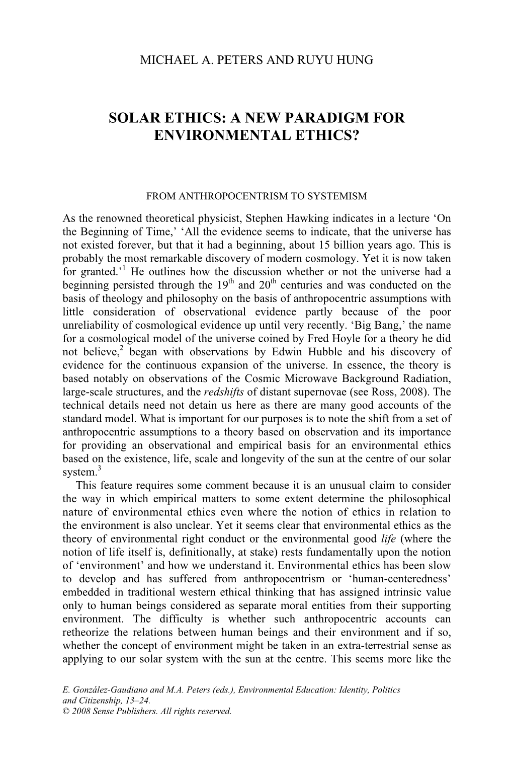 A New Paradigm for Environmental Ethics?