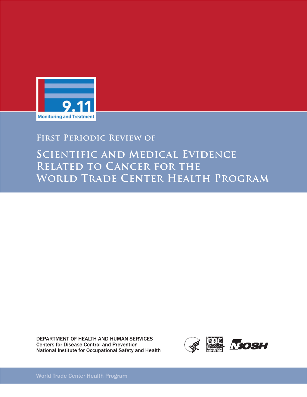 Scientific and Medical Evidence Related to Cancer for the World Trade Center Health Program