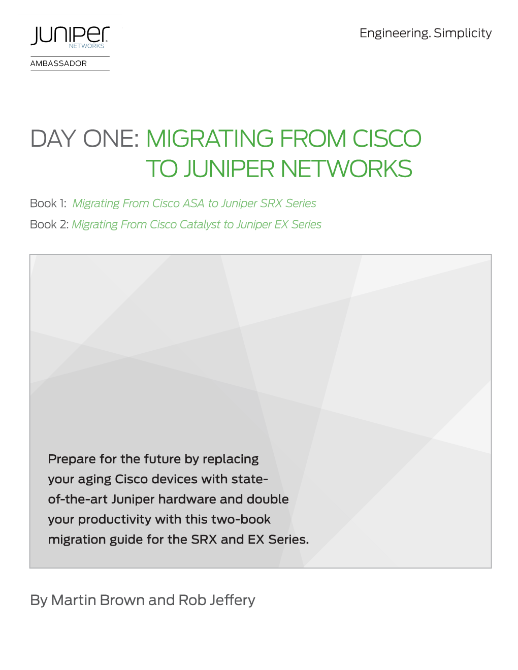 Day One: Migrating from Cisco to Juniper Networks