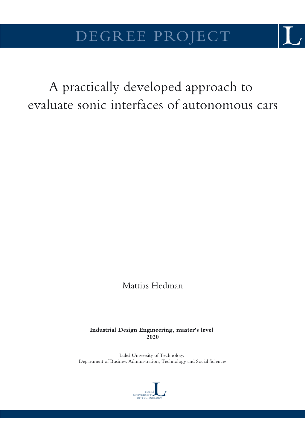 A Practically Developed Approach to Evaluate Sonic Interfaces of Autonomous Cars