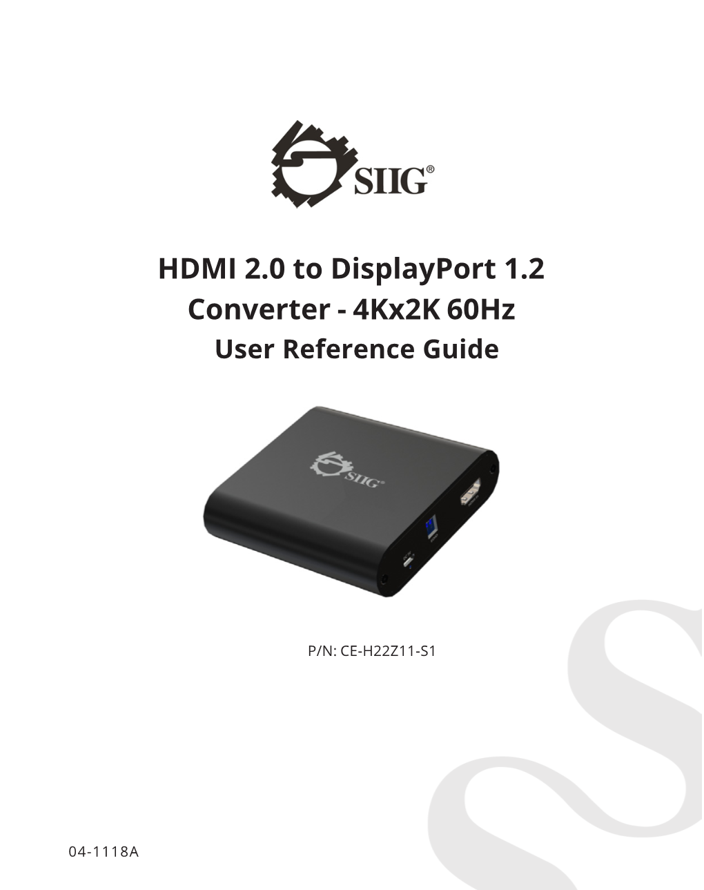 HDMI 2.0 to Displayport 1.2 Converter - 4Kx2k 60Hz User Reference Guide