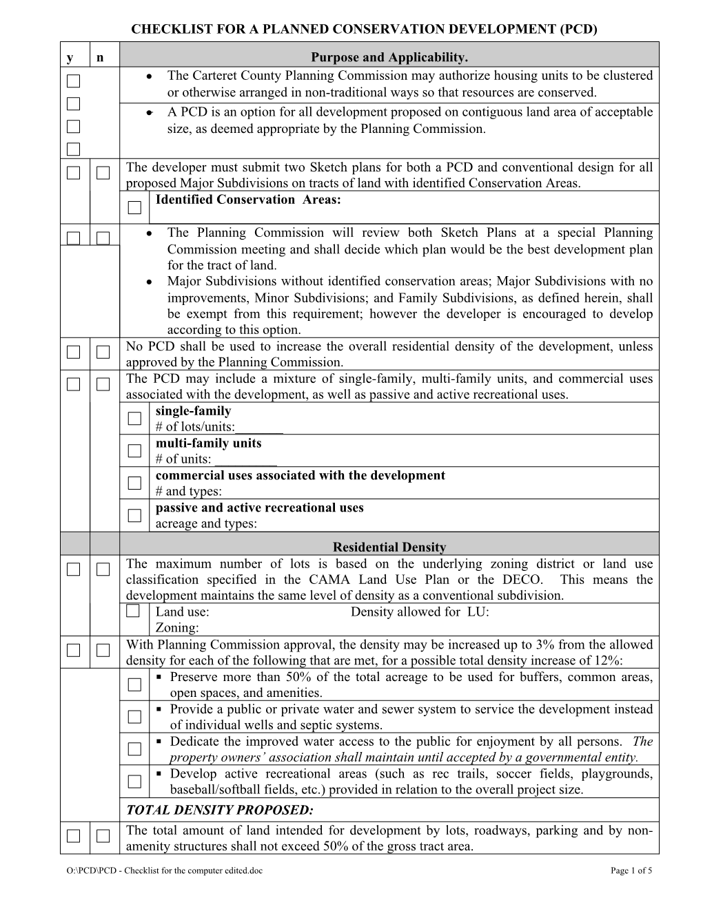 CHECKLIST for a PLANNED CONSERVATION DEVELOPMENT (PCD) Y N Purpose and Applicability