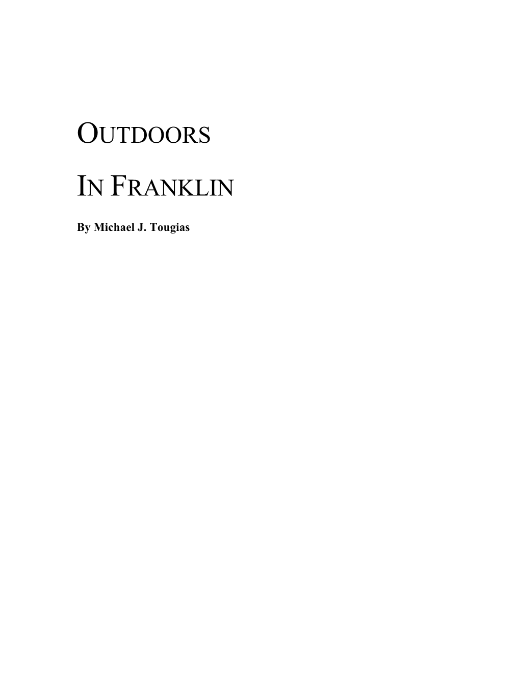 Outdoors in Franklin by Michael Tougias