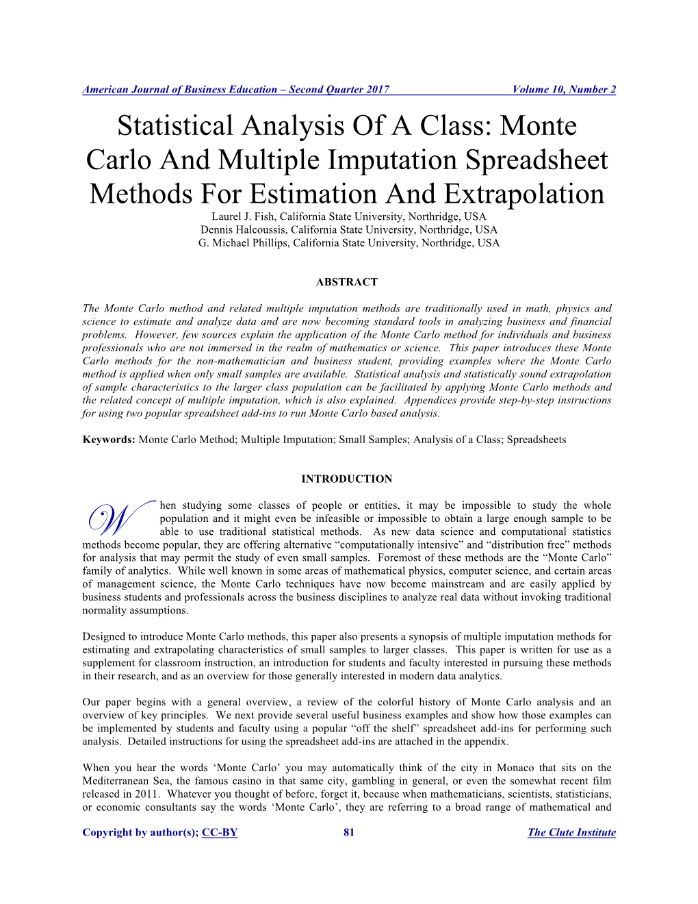 Statistical Analysis of a Class: Monte Carlo and Multiple Imputation Spreadsheet Methods for Estimation and Extrapolation Laurel J