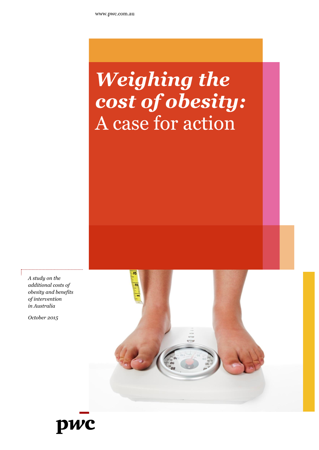 Weighing the Cost of Obesity: a Case for Action