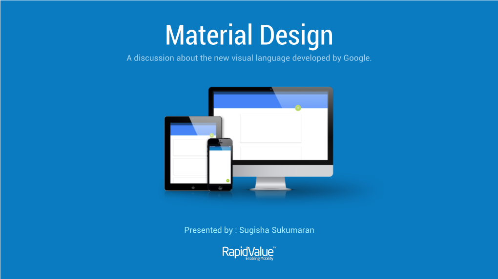 Material Design a Discussion About the New Visual Language Developed by Google