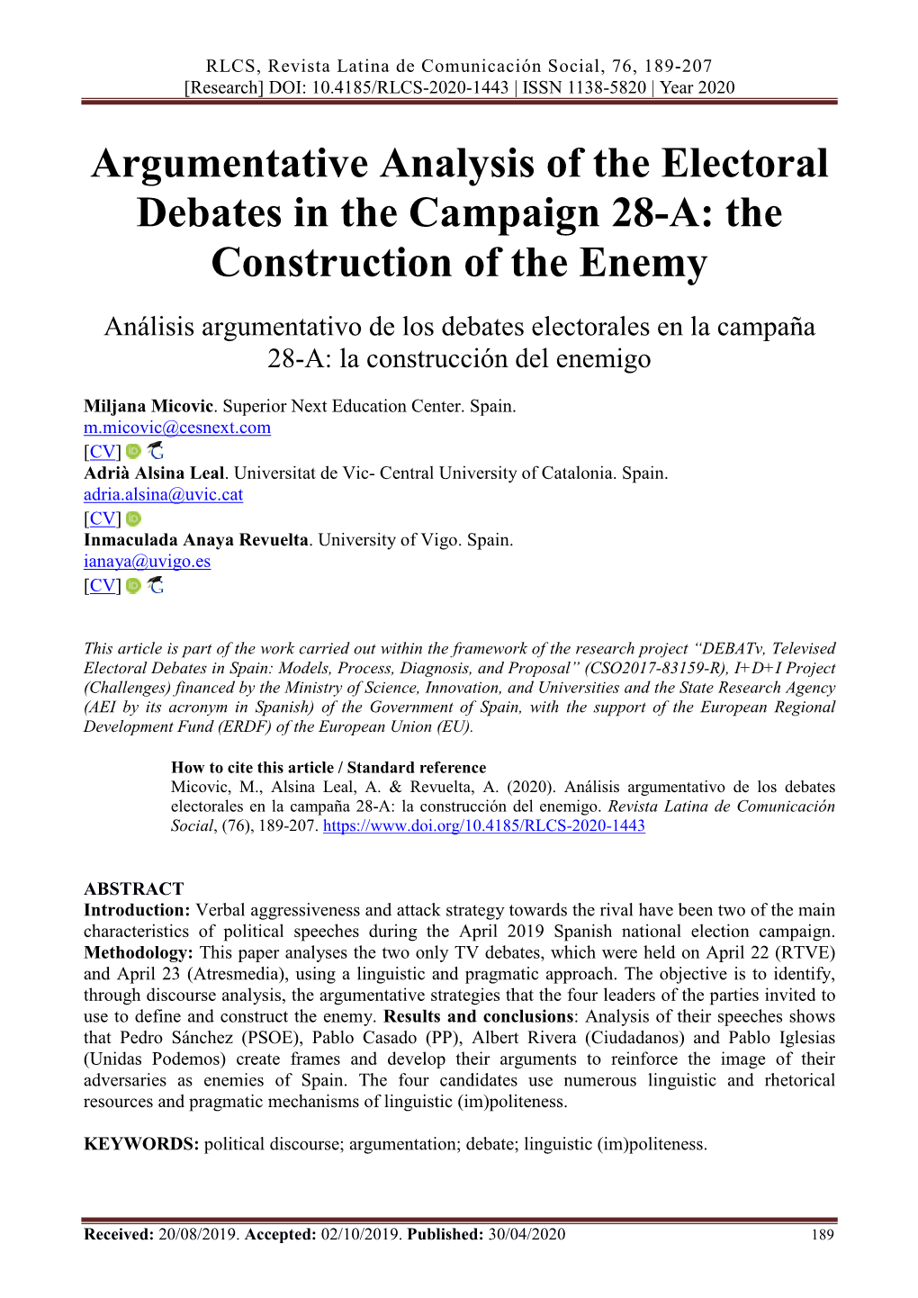 Argumentative Analysis of the Electoral Debates in the Campaign 28-A: the Construction of the Enemy