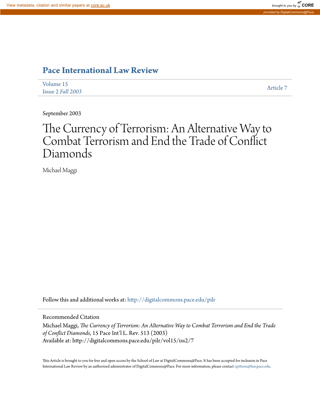 An Alternative Way to Combat Terrorism and End the Trade of Conflict Diamonds Michael Maggi