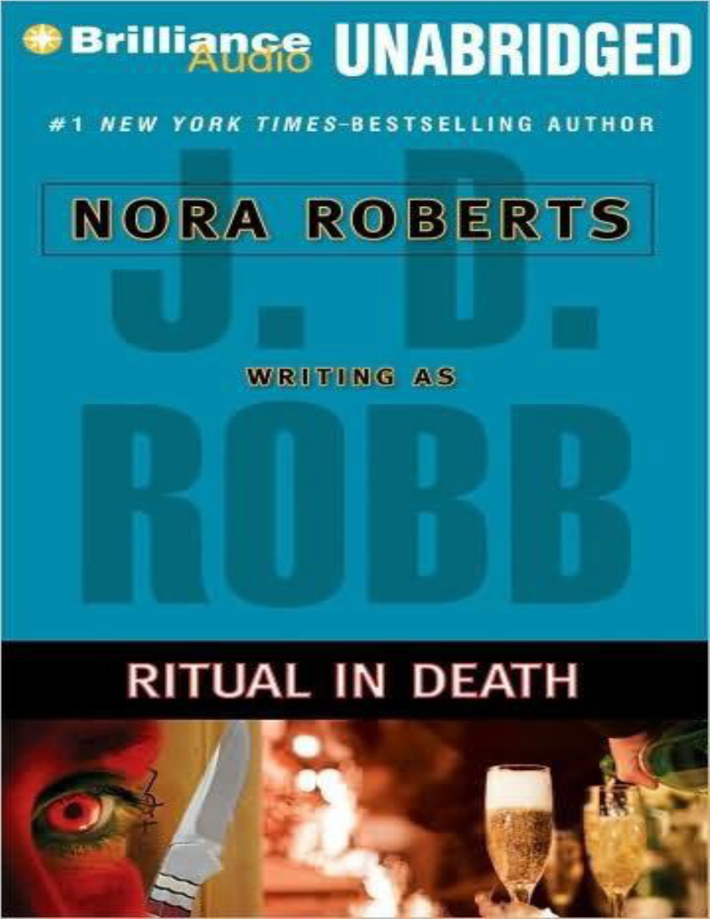 Ritual in Death Eve Dallas Series – Book 33 by J